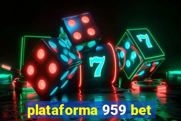 plataforma 959 bet